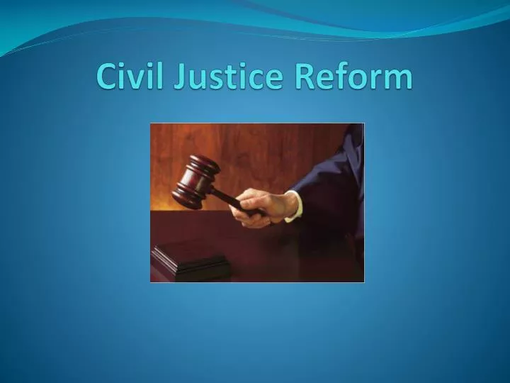 civil justice reform