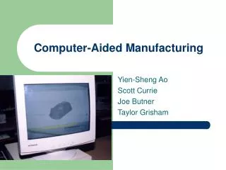 Computer-Aided Manufacturing