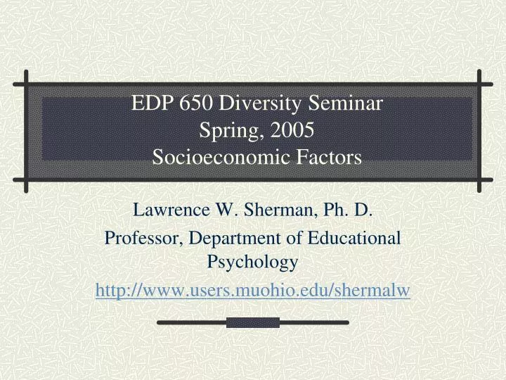 edp 650 diversity seminar spring 2005 socioeconomic factors