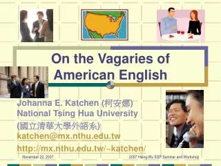 On the Vagaries of American English