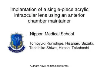 Implantation of a single-piece acrylic intraocular lens using an anterior chamber maintainer