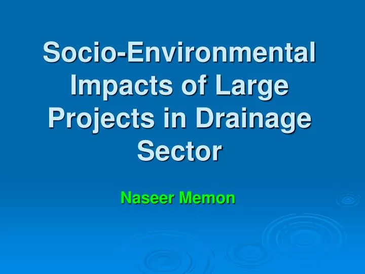socio environmental impacts of large projects in drainage sector