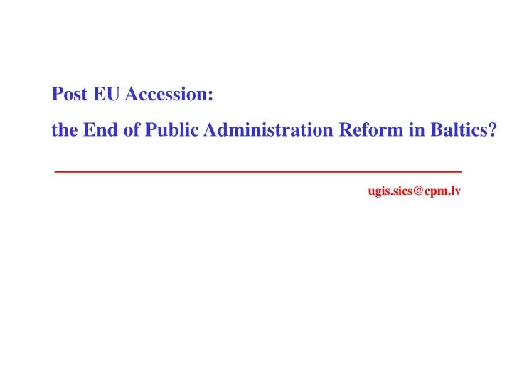 post eu accession the end of public administration reform in baltics