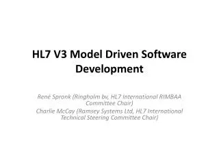 HL7 V3 Model Driven Software Development