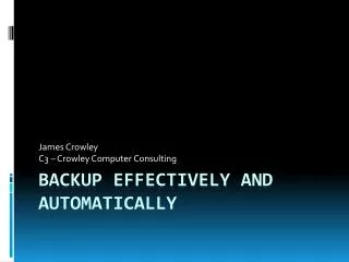 Backup Effectively and Automatically