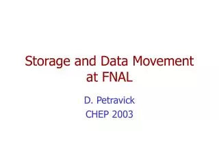 Storage and Data Movement at FNAL