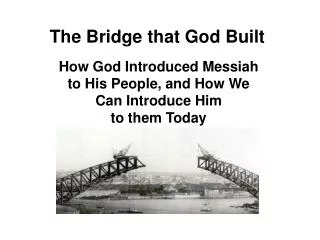 The Bridge that God Built