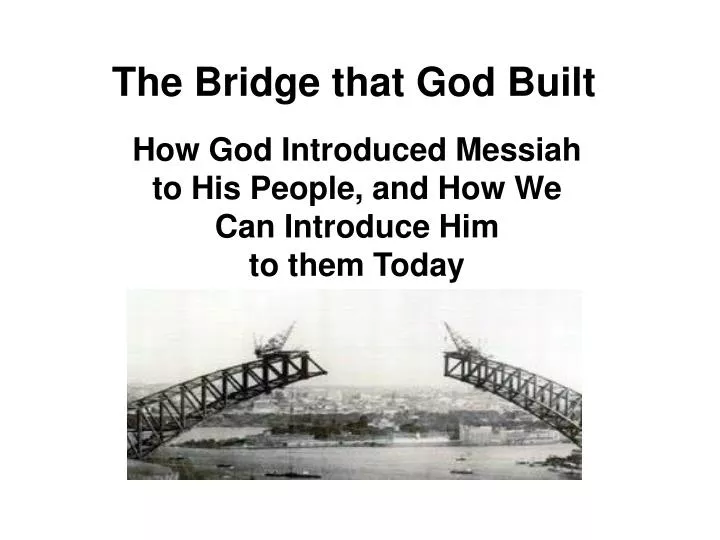 the bridge that god built