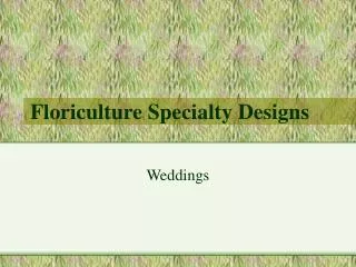 Floriculture Specialty Designs
