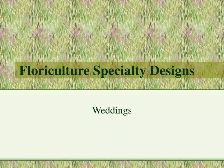 floriculture specialty designs