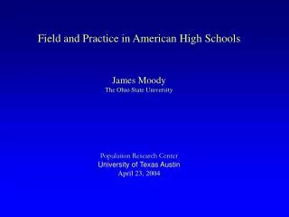Field and Practice in American High Schools
