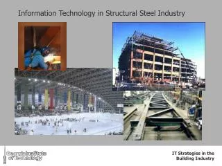 Information Technology in Structural Steel Industry