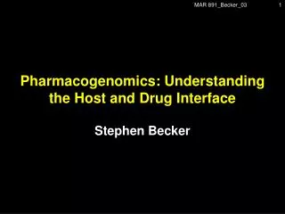 Pharmacogenomics: Understanding the Host and Drug Interface