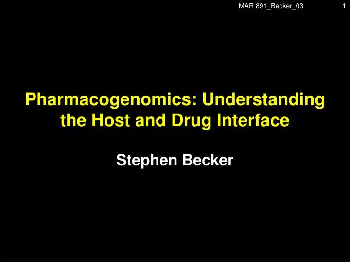 pharmacogenomics understanding the host and drug interface