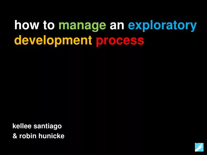 how to manage an exploratory development process