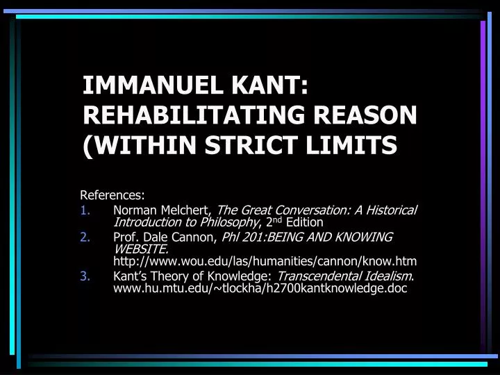 immanuel kant rehabilitating reason within strict limits
