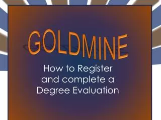 How to Register and complete a Degree Evaluation