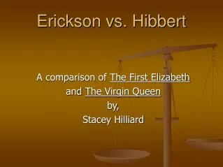 Erickson vs. Hibbert