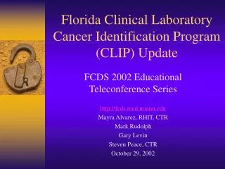 Florida Clinical Laboratory Cancer Identification Program (CLIP) Update