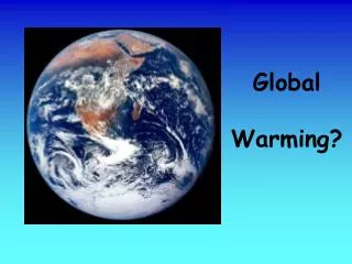 Global Warming?