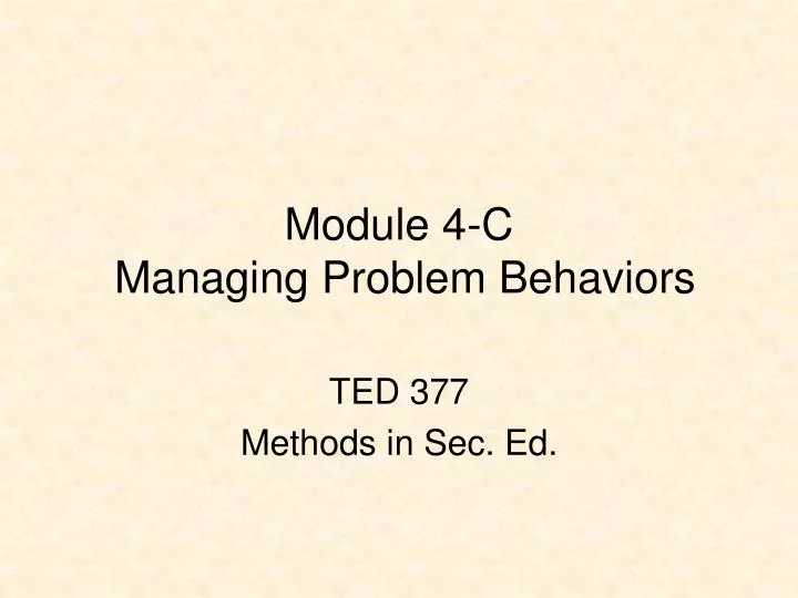 module 4 c managing problem behaviors
