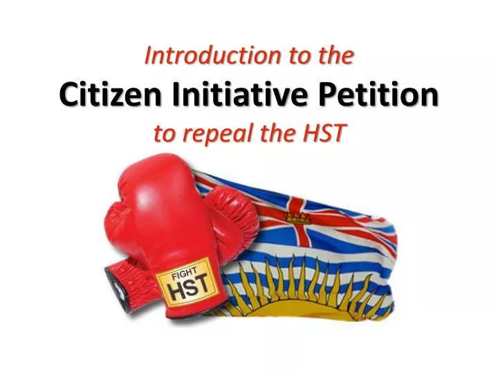 introduction to the citizen initiative petition to repeal the hst