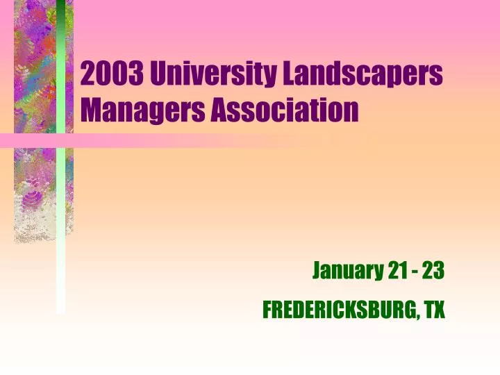 2003 university landscapers managers association