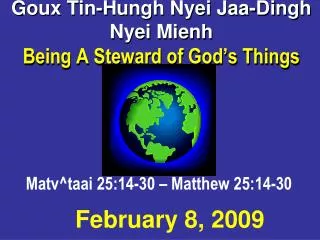 Goux Tin-Hungh Nyei Jaa-Dingh Nyei Mienh Being A Steward of God’s Things