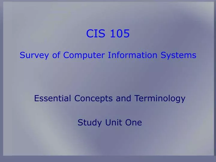 cis 105 survey of computer information systems