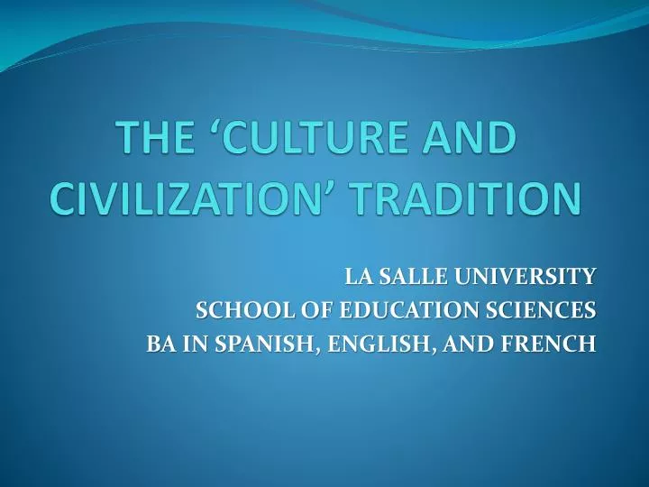 the culture and civilization tradition