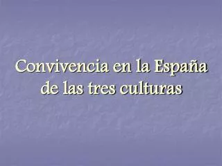 Convivencia en la España de las tres culturas