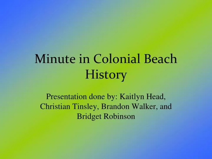 minute in colonial beach history