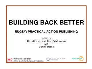 BUILDING BACK BETTER RUGBY: PRACTICAL ACTION PUBLISHING edited by Michal Lyons and Theo Schilderman with Camillo Boa