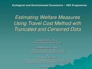 Estimating Welfare Measures Using Travel Cost Method with Truncated and Censored Data