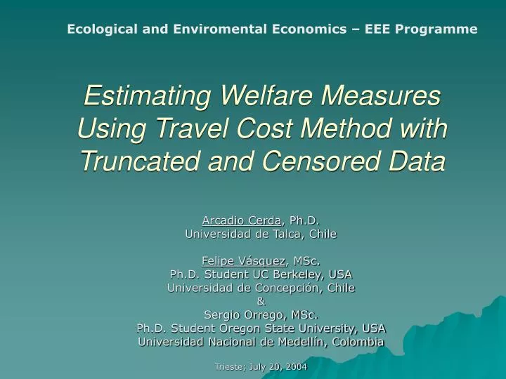 estimating welfare measures using travel cost method with truncated and censored data