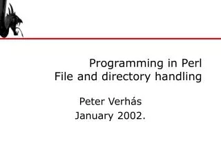 Programming in Perl File and directory handling