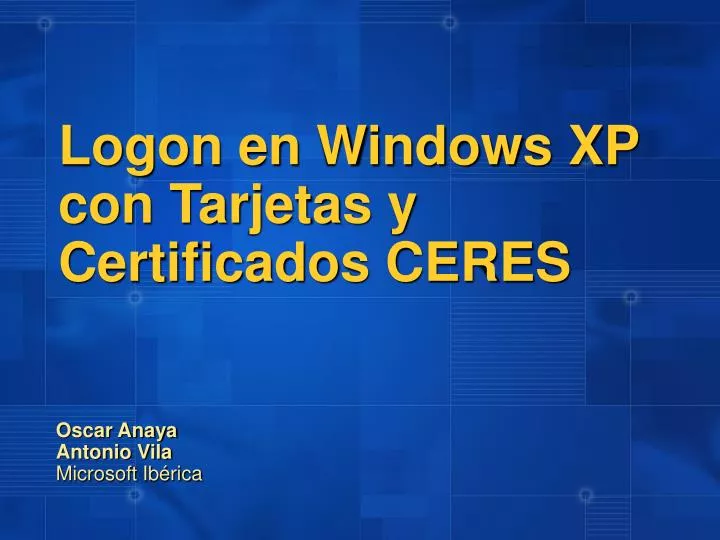 logon en windows xp con tarjetas y certificados ceres