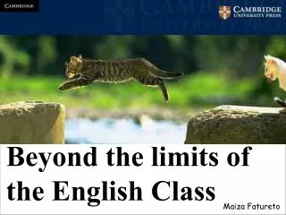 Beyond the limits of the English Class
