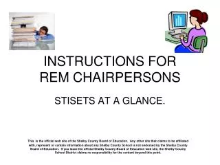 INSTRUCTIONS FOR REM CHAIRPERSONS