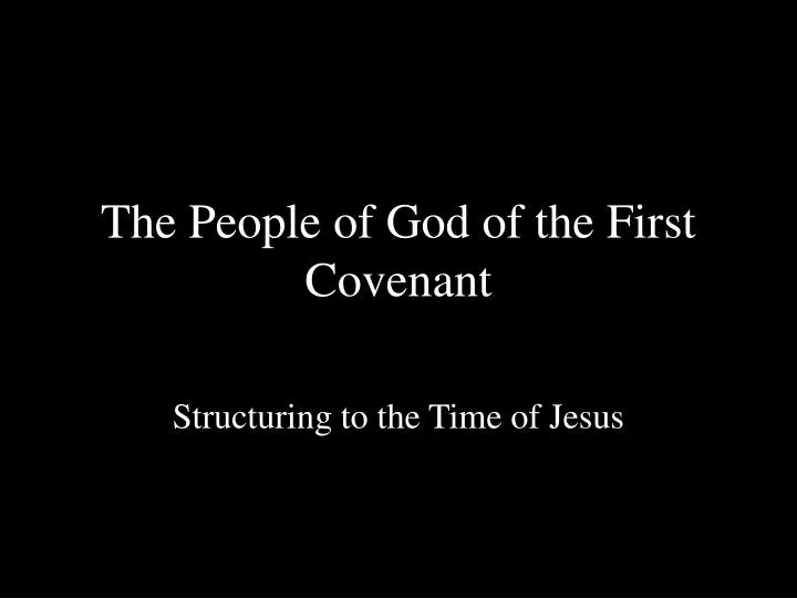the people of god of the first covenant
