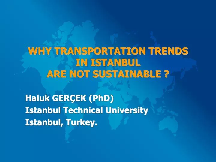 why transportation trends in istanbul are not sustainable