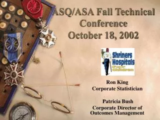 ASQ/ASA Fall Technical Conference October 18, 2002