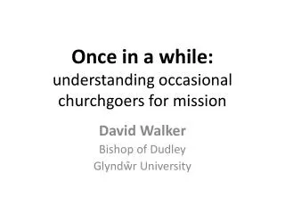 Once in a while: understanding occasional churchgoers for mission