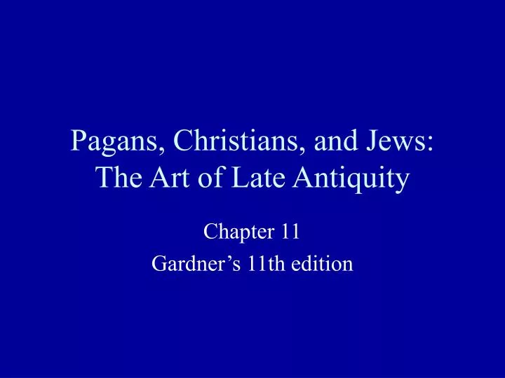 pagans christians and jews the art of late antiquity