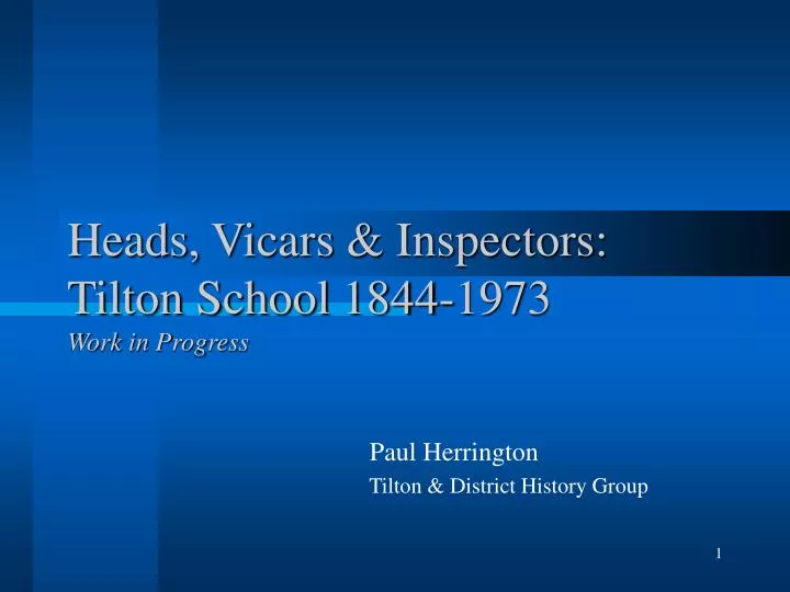 heads vicars inspectors tilton school 1844 1973 work in progress