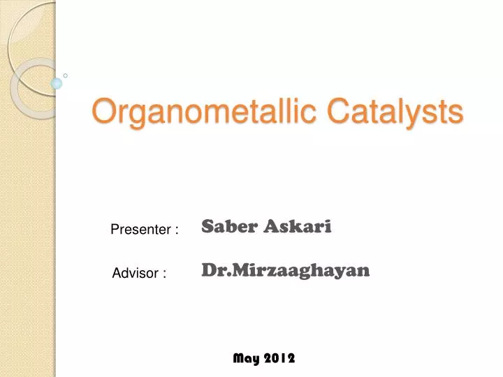 organometallic catalysts