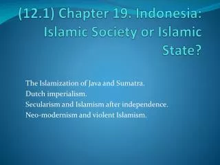 (12.1) Chapter 19. Indonesia : Islamic Society or Islamic State?