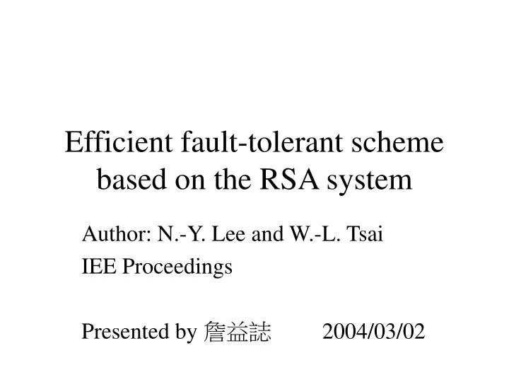 efficient fault tolerant scheme based on the rsa system