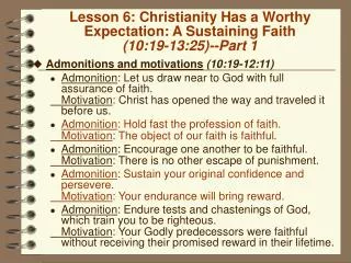 Lesson 6: Christianity Has a Worthy Expectation: A Sustaining Faith (10:19-13:25)--Part 1