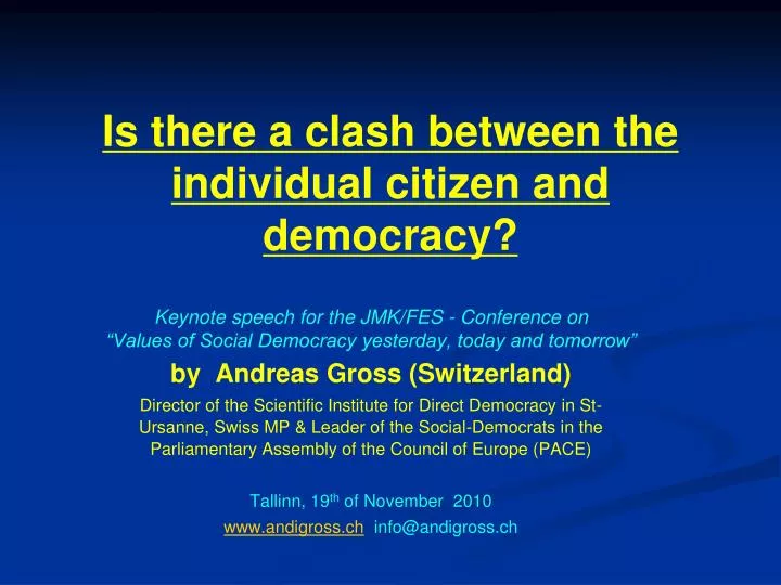 is there a clash between the individual citizen and democracy